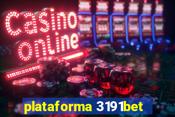 plataforma 3191bet